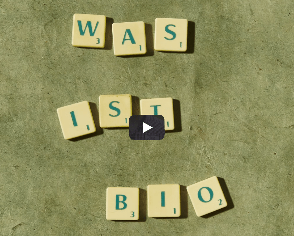 Ansicht Video Standbild Was ist Bio